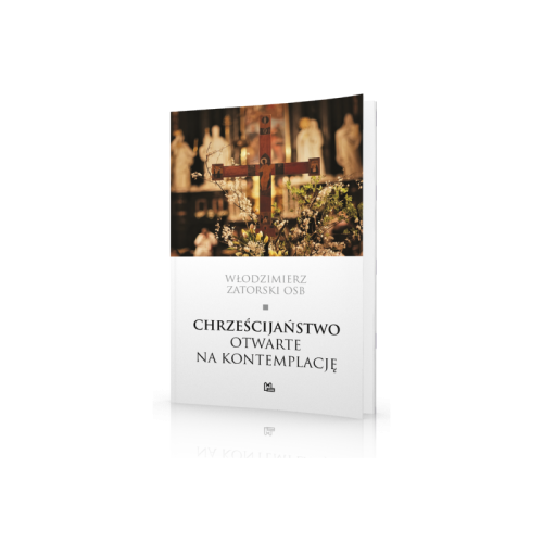 Chrześcijaństwo otwarte na kontemplację