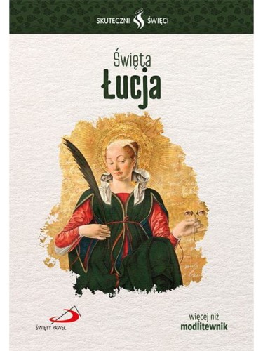 Święta Łucja. Seria: Skuteczni Święci