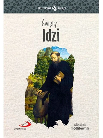 Święty Idzi. Seria: Skuteczni Święci