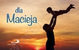 Dla Macieja- seria "Imiona"