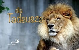 Dla Tadeusza- seria "Imiona"