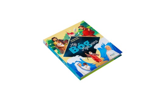 Mój Bóg. Moja wiara Encyklopedia młodego katolika