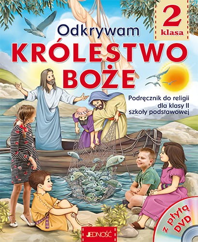 EDNOŚĆ: Klasa II SP Odkrywam królestwo Boże - Podręcznik do religii - Podręcznik do religii
