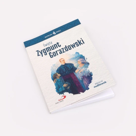 Święty Zygmunt Gorazdowski. Seria: Skuteczni Święci