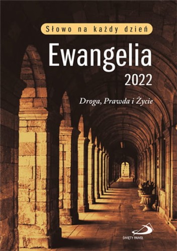 Ewangelia 2022. Droga, Prawda i Życie - duży format, oprawa twarda