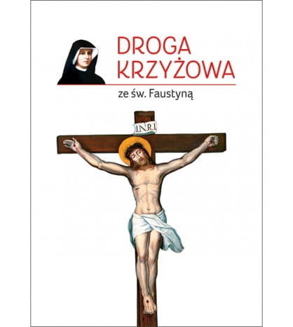 Droga krzyżowa ze św. Faustyną (wydanie 2022)