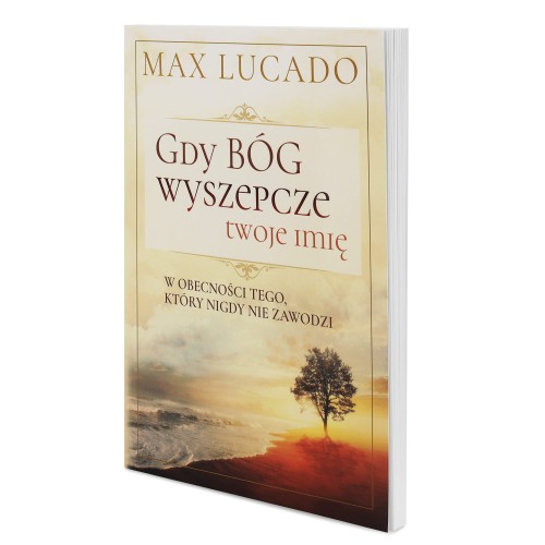 Gdy Bóg wyszepcze twoje imię