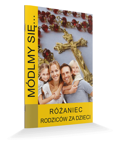 Módlmy się. Różaniec rodziców za dzieci