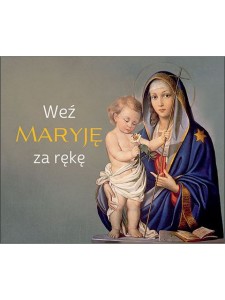 Weź Maryję za rękę. Perełka