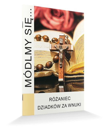 Módlmy się. Różaniec dziadków za dzieci