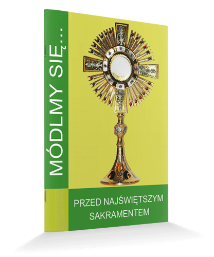 Przed Najświętszym Sakramentem