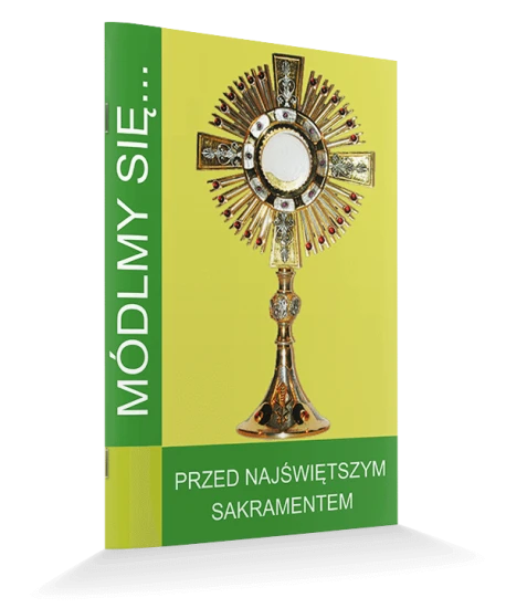 Przed Najświętszym Sakramentem