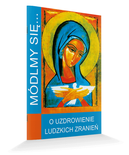 O uzdrowienie ludzkich zranień