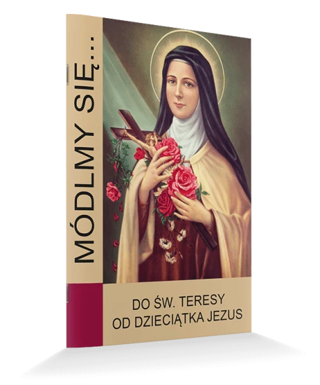 Do Świętej Teresy od Dzieciątka Jezus