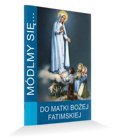 Do Matki Bożej Fatimskiej