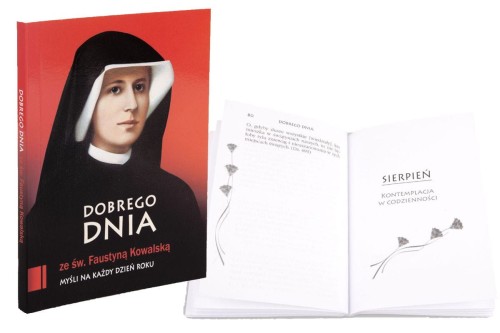 Dobrego dnia ze świętą Faustyną Kowalską