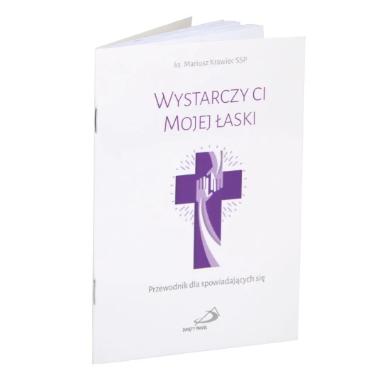 Wystarczy ci Mojej łaski Przewodnik dla spowiadających się