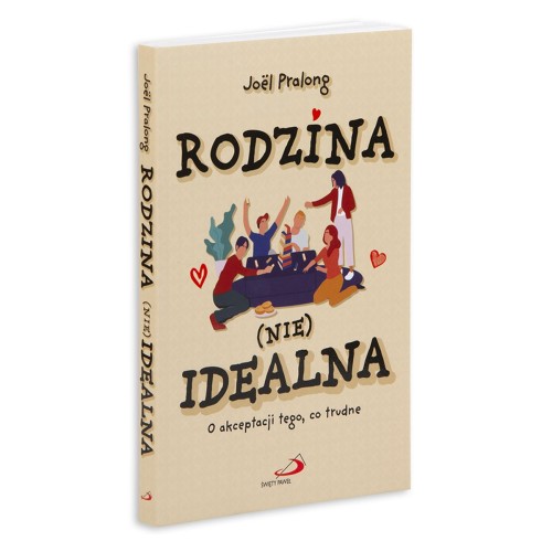 Rodzina (nie)idealna O akceptacji tego co trudne