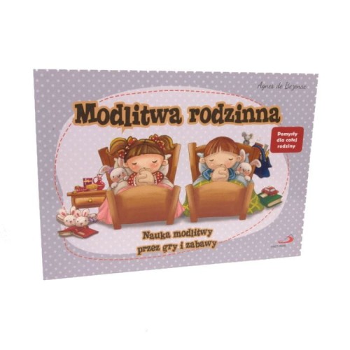 Modlitwa rodzinna. Nauka modlitwy przez gry i zabawy