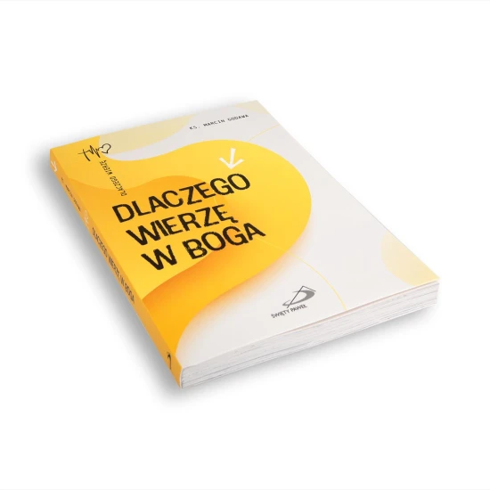 Dlaczego wierzę w Boga ks. Marcin Godawa