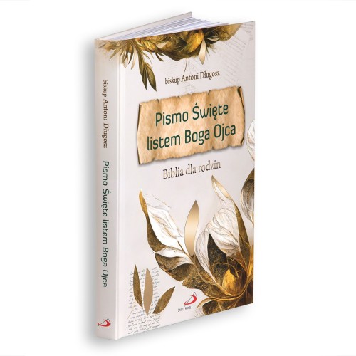 Pismo Święte listem Boga Ojca Biblia dla rodzin