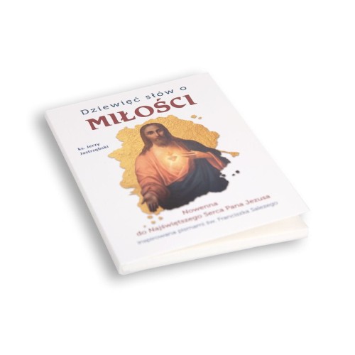 Dziewięć słów o miłości Nowenna do Najświętszego Serca Pana Jezusa inspirowana pismami św. Franciszka Salezego