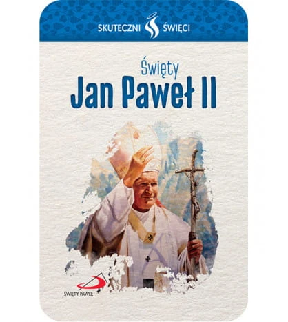 Karta Skuteczni Święci - Święty Jan Paweł II