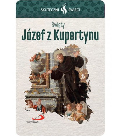 Karta Skuteczni Święci - Święty Józef z Kupertynu