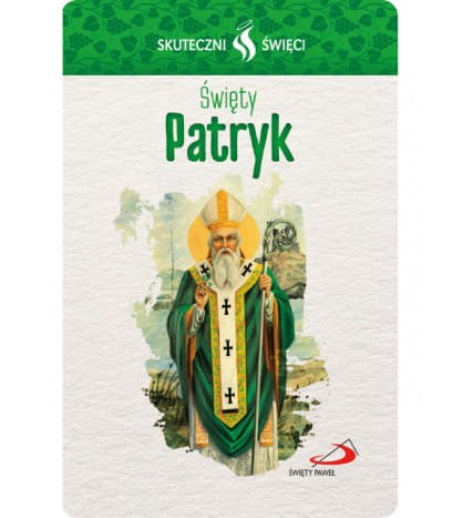 Karta Skuteczni Święci - Święty Patryk