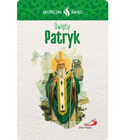 Karta Skuteczni Święci - Święty Patryk
