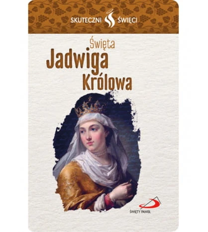 Karta Skuteczni Święci - Święta Jadwiga Królowa