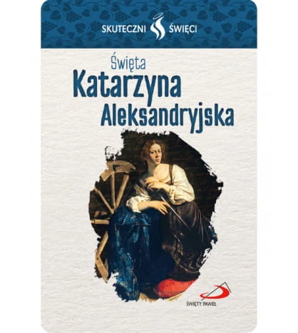 Karta Skuteczni Święci - Święta Katarzyna Aleksandryjska