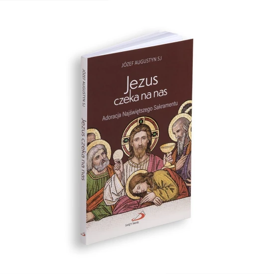 Jezus czeka na nas Adoracja Najświętszego Sakramentu