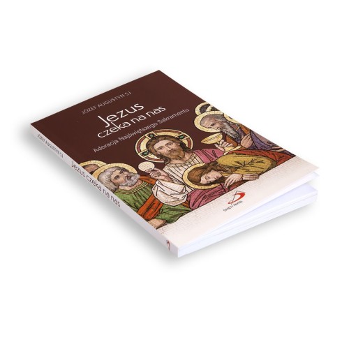 Jezus czeka na nas Adoracja Najświętszego Sakramentu