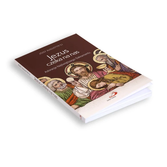 Jezus czeka na nas Adoracja Najświętszego Sakramentu