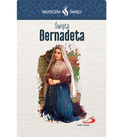 Karta Skuteczni Święci - Święta Bernadeta
