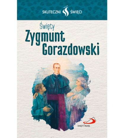 Karta Skuteczni Święci - Święty Zygmunt Gorazdowski
