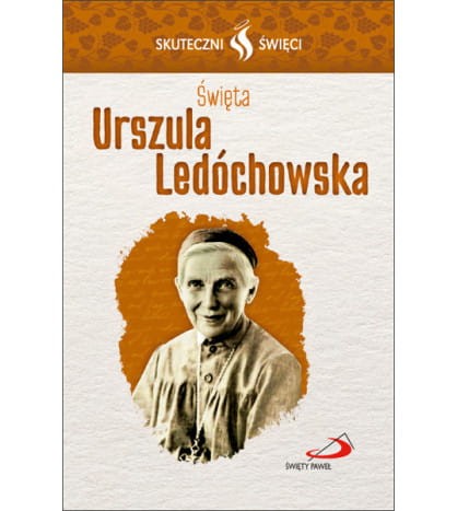 Karta Skuteczni Święci - Święta Urszula Ledóchowska