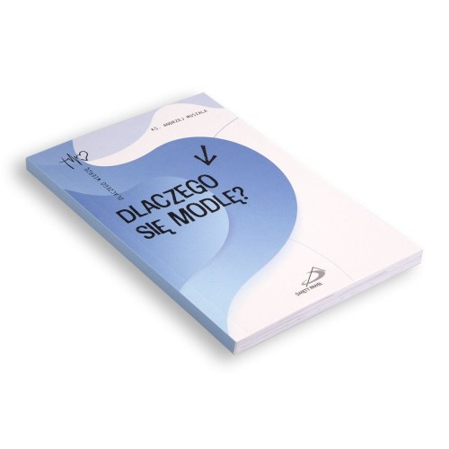 Dlaczego się modlę?