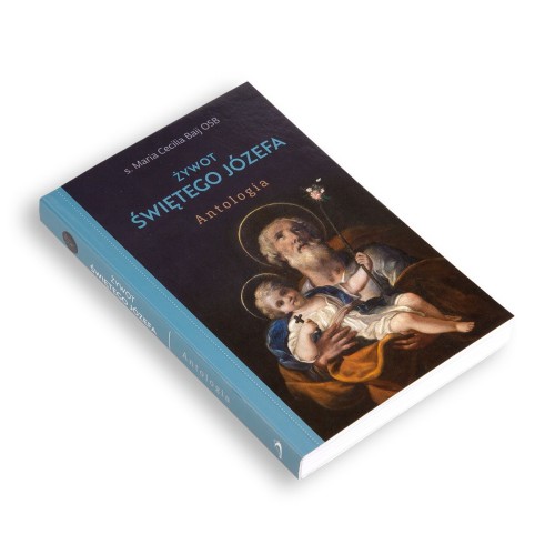 Żywot Świętego Józefa Antologia