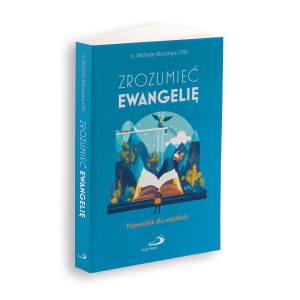 Zrozumieć Ewangelię Przewodnik dla wszystkich