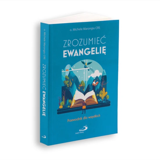 Zrozumieć Ewangelię Przewodnik dla wszystkich