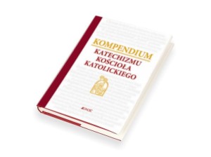 Katechizmu Kościoła Katolickiego - Kompendium 