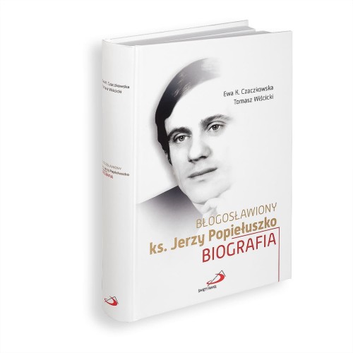 Błogosławiony ks. Jerzy Popiełuszko Biografia