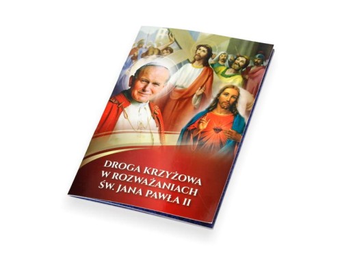 Droga Krzyżowa w rozważaniach Św. Jana Pawła II