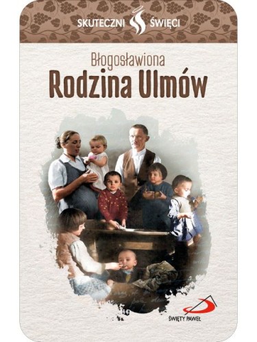 Karta Skuteczni Święci - Błogosławiona Rodzina Ulmów