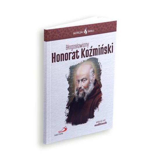 Błogosławiony Honorat Koźmiński - Seria: Skuteczni Święci