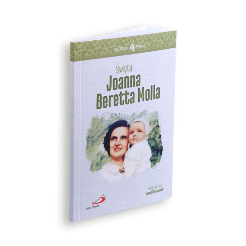 Święta Joanna Beretta Molla... Seria: Skuteczni Święci