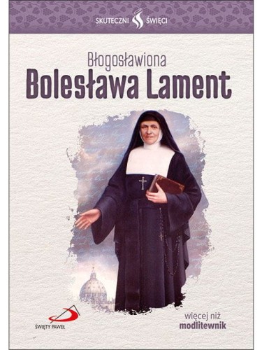 Błogosławiona Bolesława Lament - Seria: Skuteczni Święci