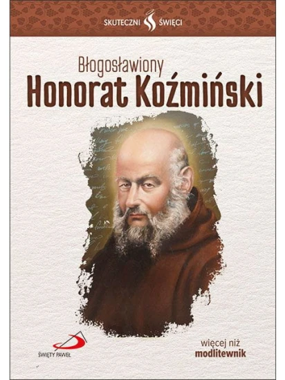 Błogosławiony Honorat Koźmiński - Seria: Skuteczni Święci